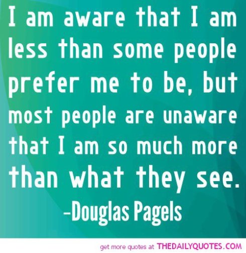 i-am-less-than-some-peopleprefer-me-douglas-pagels-quotes-sayings-pictures